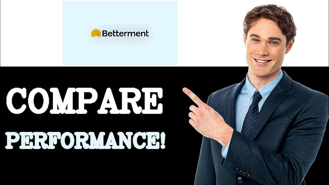 Comparing Betterment Performance Report Vs Alternatives (2025)