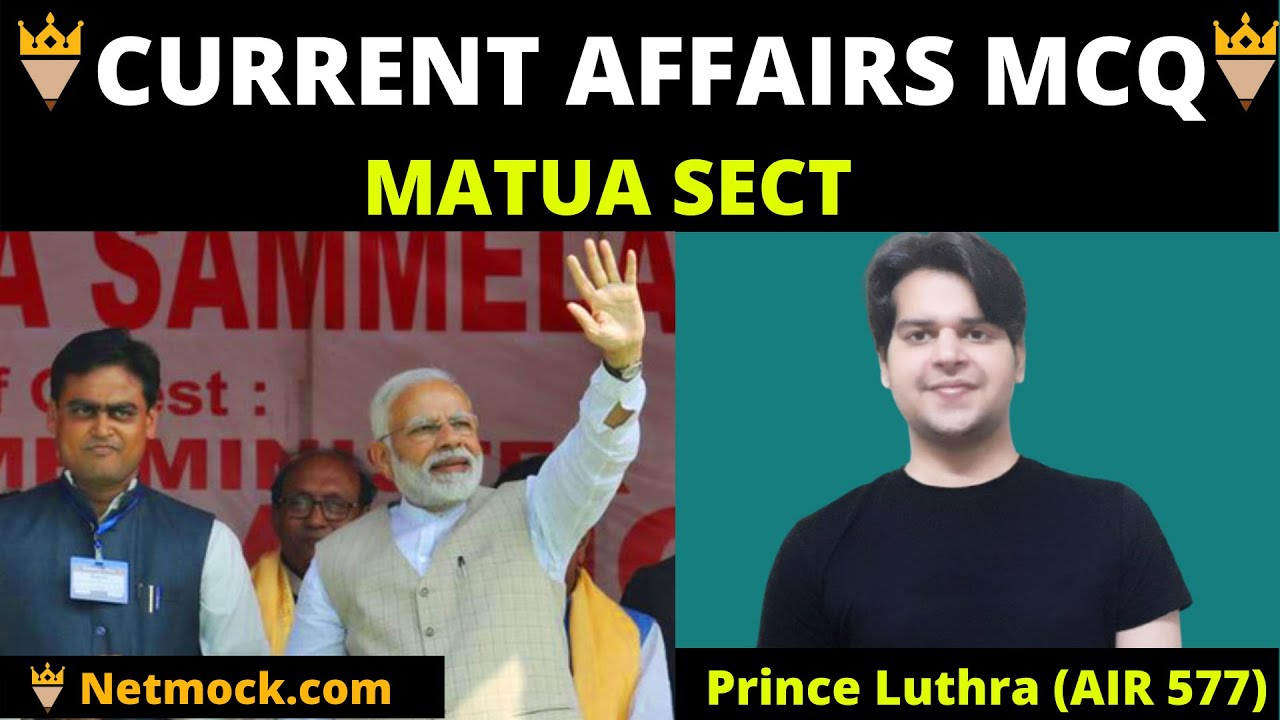 Current Affairs MCQ Matua Sect| Daily Current Affairs MCQ By Prince Luthra AIR 577 UPSC