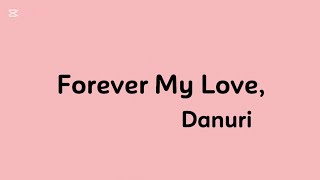 Forever My Love, Danuri - DP Music screenshot 4