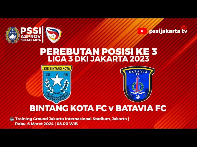 LIVE STREAMING: BINTANG KOTA FC VS BATAVIA FC | LIGA 3 DKI JAKARTA class=