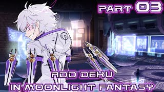 Famous Add Deku in Moonlight Fantasy Part 03 An Unexpected Revelation Wealth