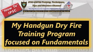 How To: Why, when and how I do my IPSC handgun dry fire training 1