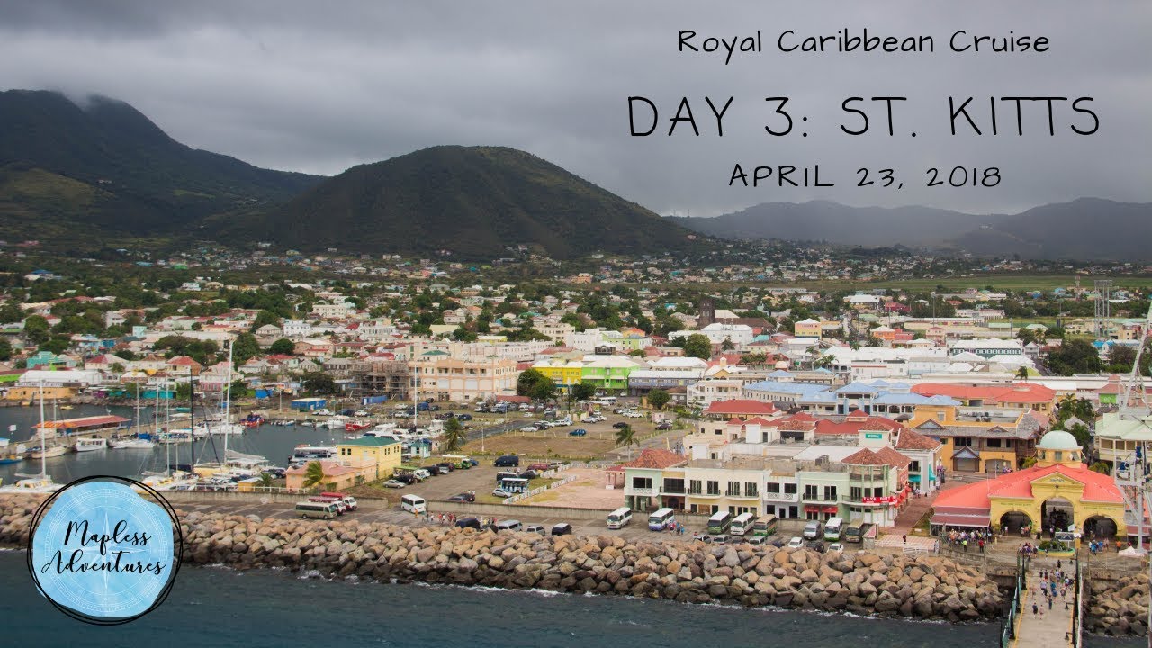 Royal Caribbean Cruise Day 3 St. Kitts YouTube