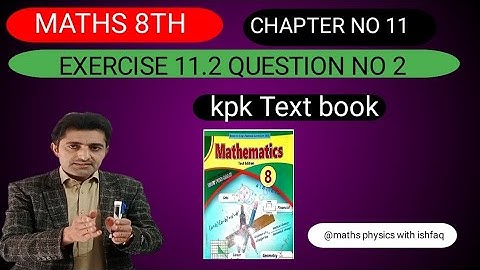 Class 8 Maths Unit 11| Exercise 11.2 | Question 2 | Data Management and Probability | Kpk