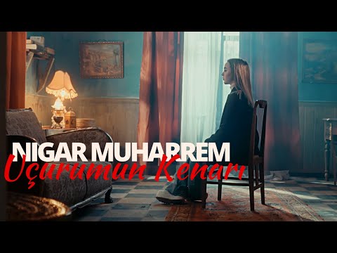 Nigar Muharrem - Uçurumun Kenarı (Official Video) mp3 indir, bedava indir