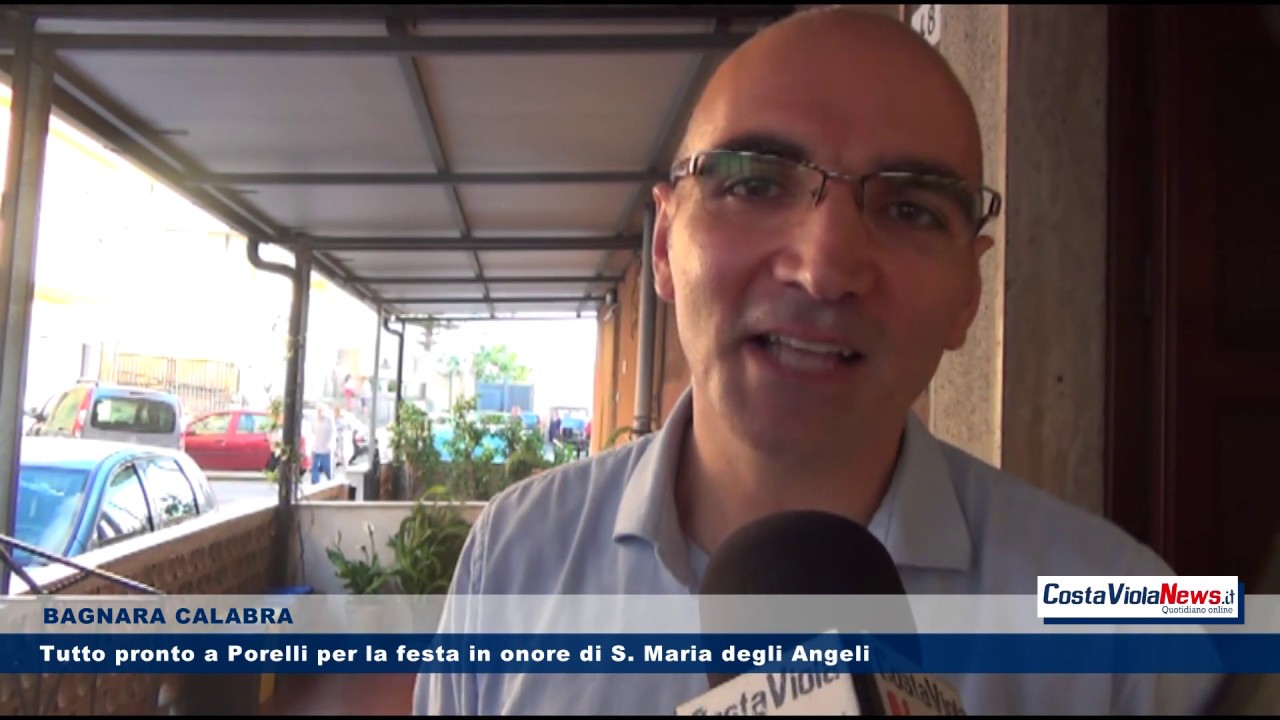 BAGNARA CALABRA Tutto pronto a Porelli per la festa in onore di S  Maria degli Angeli