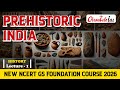 Lecture - 1 | Pre-historic India | What is History? | Sources and Types of History | NCERTs Class