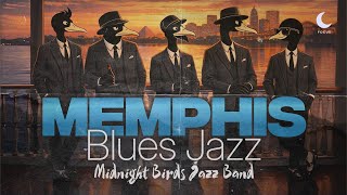 Memphis Night Jazz  Blues Fusion For Deep Focus