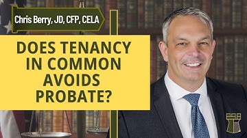 Does Tenancy in Common Avoids Probate? | Tenants in Common vs Rights of Survivorship