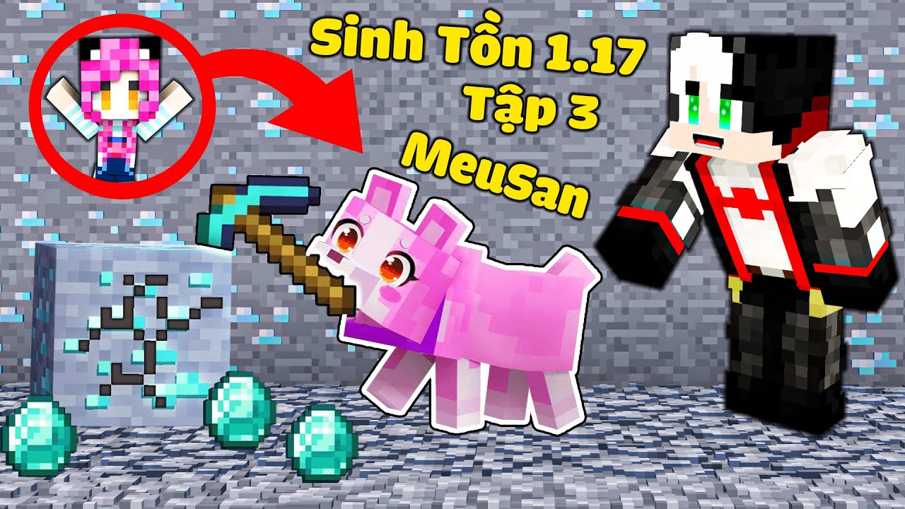 MỀU VÀ REDHOOD THỬ THÁCH 24 GIỜ SINH TỒN MINECRAFT 1.17 TẬP 3 ...