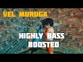 Vel vel vel  muruga bass boosted sannidhanandhan 320kbps download link in description