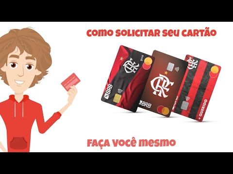 Como fazer o Cartão BRB do Flamengo?