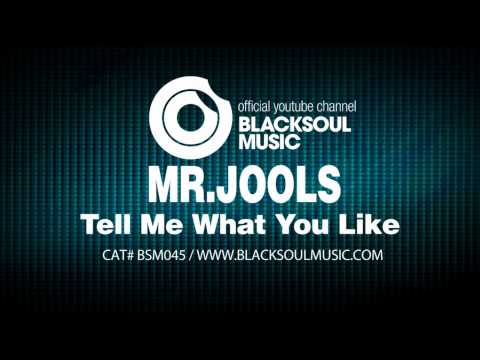MR.JOOLS - Tell Me What You Like