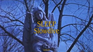 Slowdive - Sleep // Letra Español