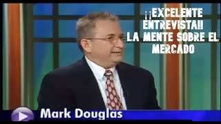 La mente sobre el Mercado  Entrevista Mark Douglas,  Psicotrading , trader novato vs. trader pro. screenshot 2