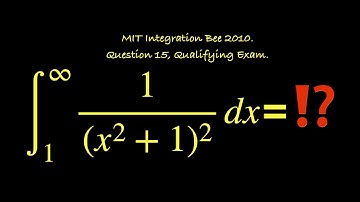∫1/(x² + 1)² dx [1, ∞]. MIT Integration Bee 2010, Question 15, Qualifying Exam.