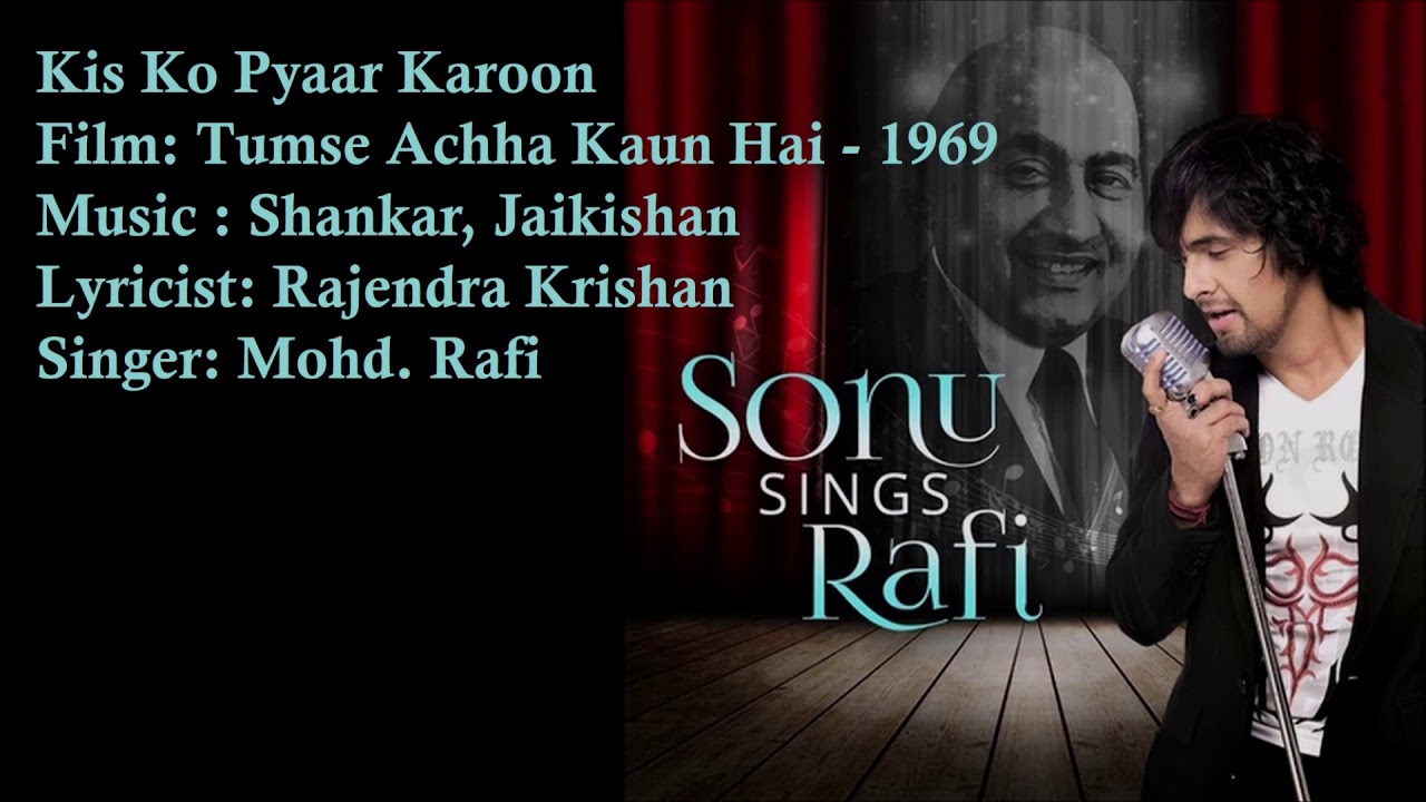 Kis Ko Pyaar Karoon| Mohd. Rafi| Shankar, Jaikishan| Rajendra Krishan | Tumse Achha Kaun Hai - 1969