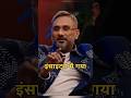 Meri Fan Following 😎 HONEY SINGH PODCAST #shorts #trendingvideo #podcast