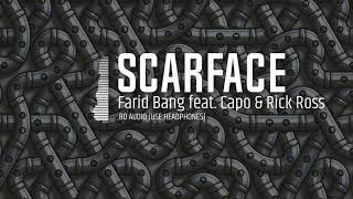 Farid Bang feat. Capo & Rick Ross - Scarface | 8D Audio 🎧