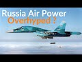 Russian Air Power: An OVERHYPED Threat?