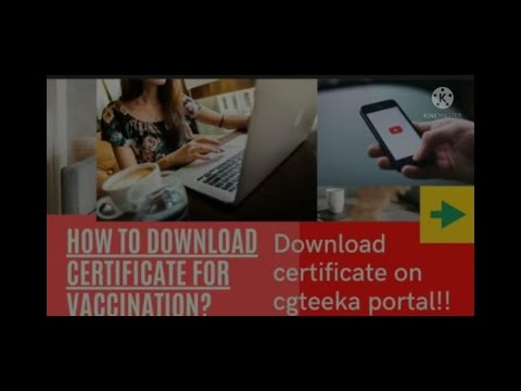 DOWNLOAD CERTIFICATE FOR CGTEEKA VACCINATION 2021/CGTEEKA PORTAL SE CERTIFICATE KAISE DOWNLOAD KARE.