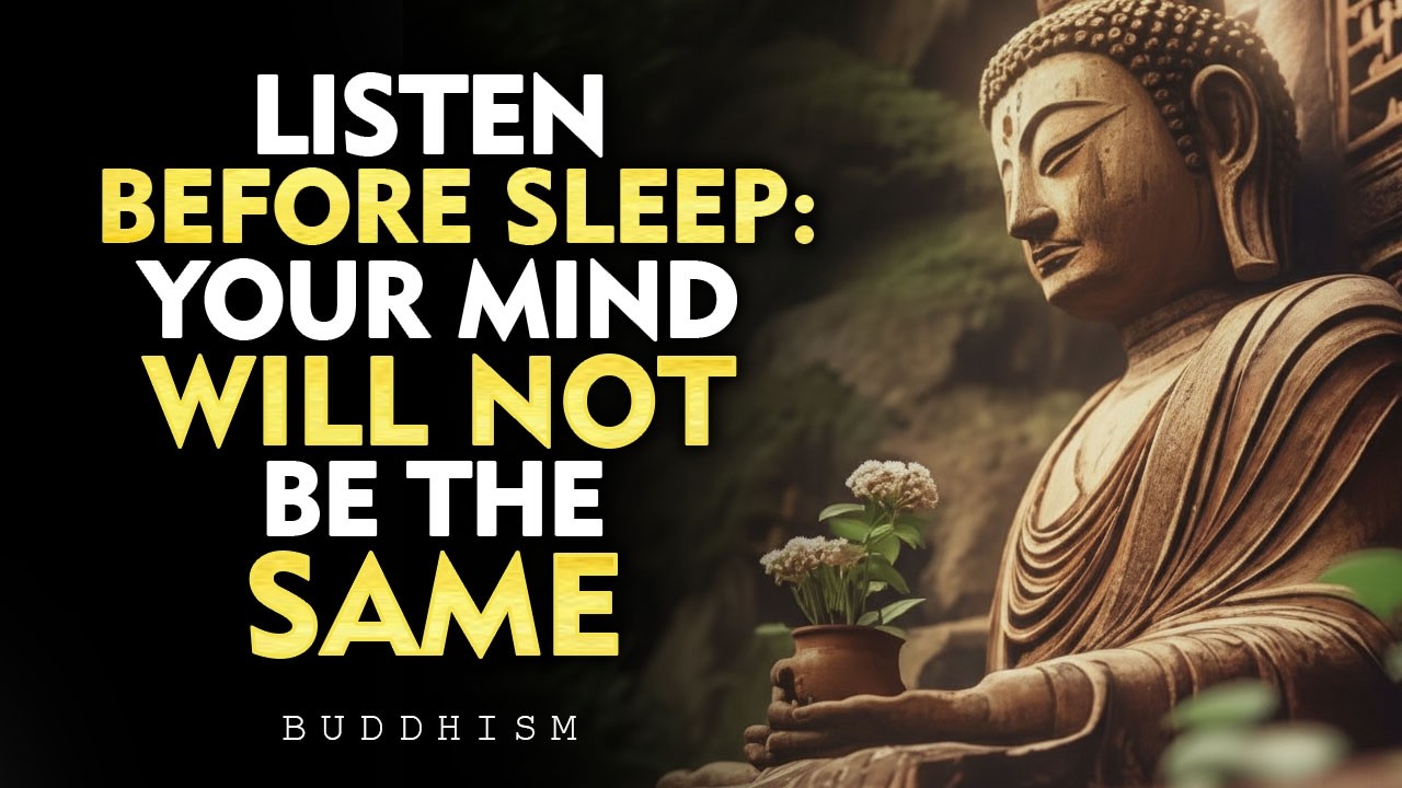This Will Rewire Your Mind While You Sleep | Buddhist Psychology for Deep Mental Reset