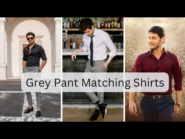 grey pant matching shirt grey pant combination ideas  YouTube