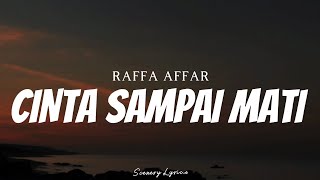 Raffa Affar  Cinta Sdanai Mati  S 