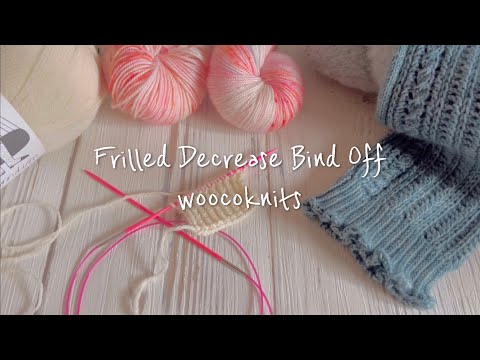 Frilled Decrease Bind Off