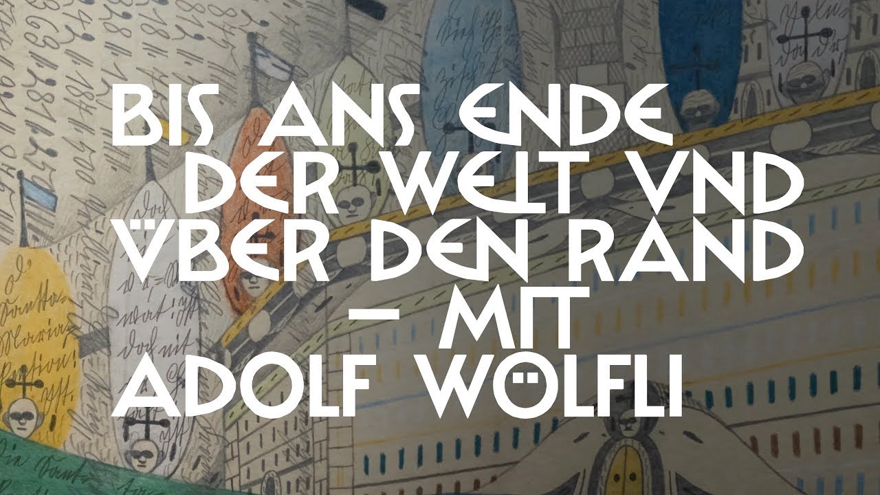 100 Sekunden mit Roland Wenninger zu «Bis ans Ende der Welt und über den Rand– mit Adolf Wölfli»