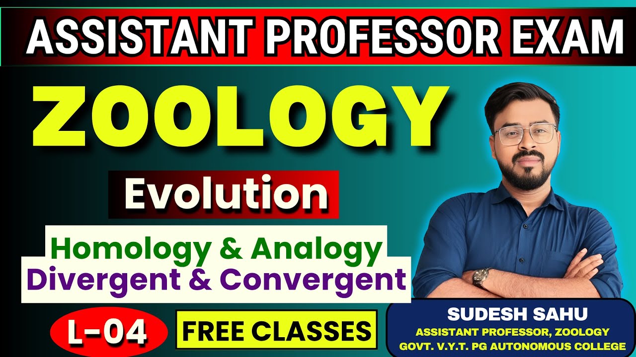 Assistant Professor || Evolution L-04 II Homology & Analogy II Divergent & Convergent Evolution