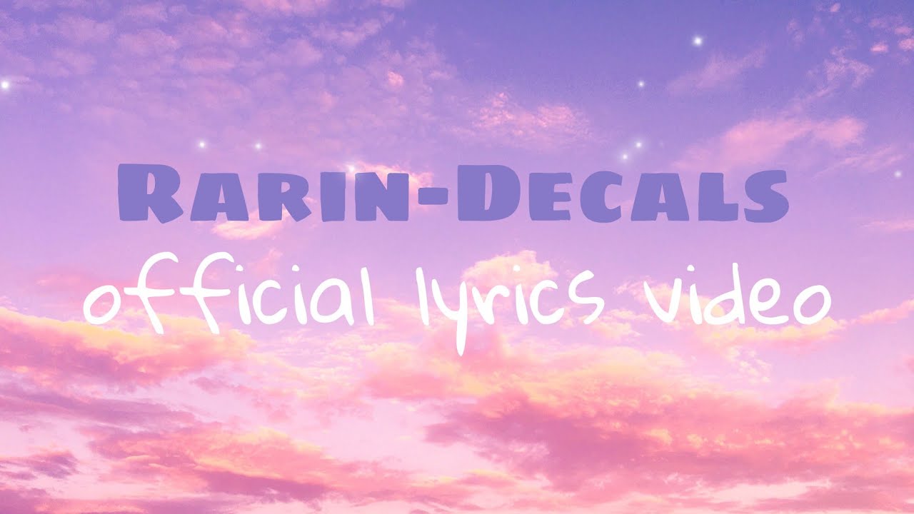 Rarin Decals (Official Lyrics Video) YouTube