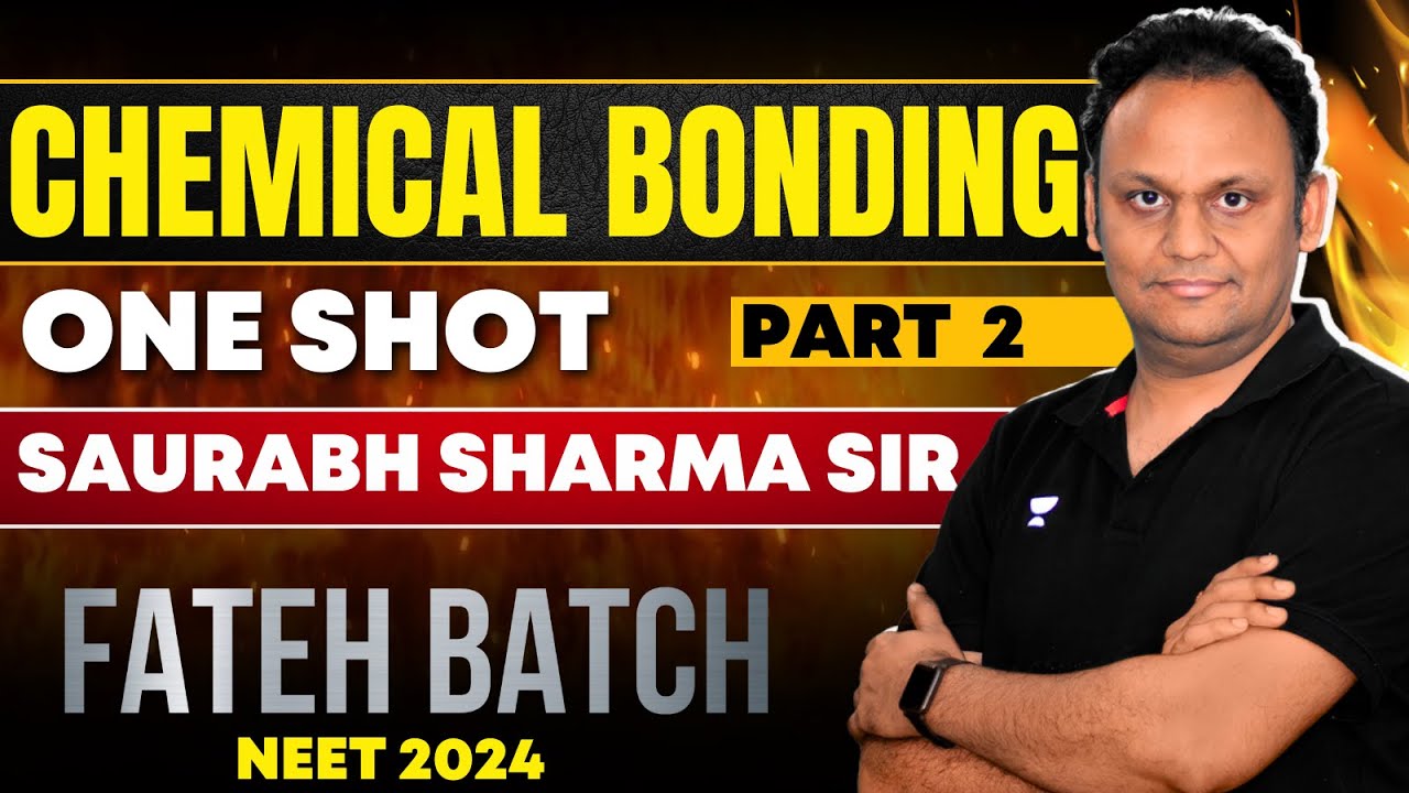 Chemical Bonding : PART 2 : NCERT based one shot 🔥 | SS Sir | Fateh ...