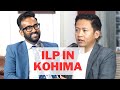 How is ILP implemented in Kohima currently? DC Explains | The Lungleng Show