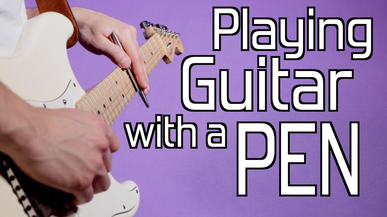 Playing Guitar With A Pen YouTube
