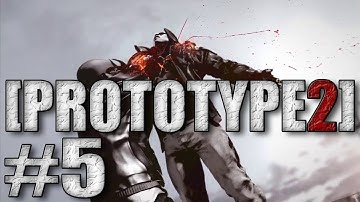 [Prototype 2] (Walkthrough / Lets Play) - Part 5: Know What Side to Come Down On