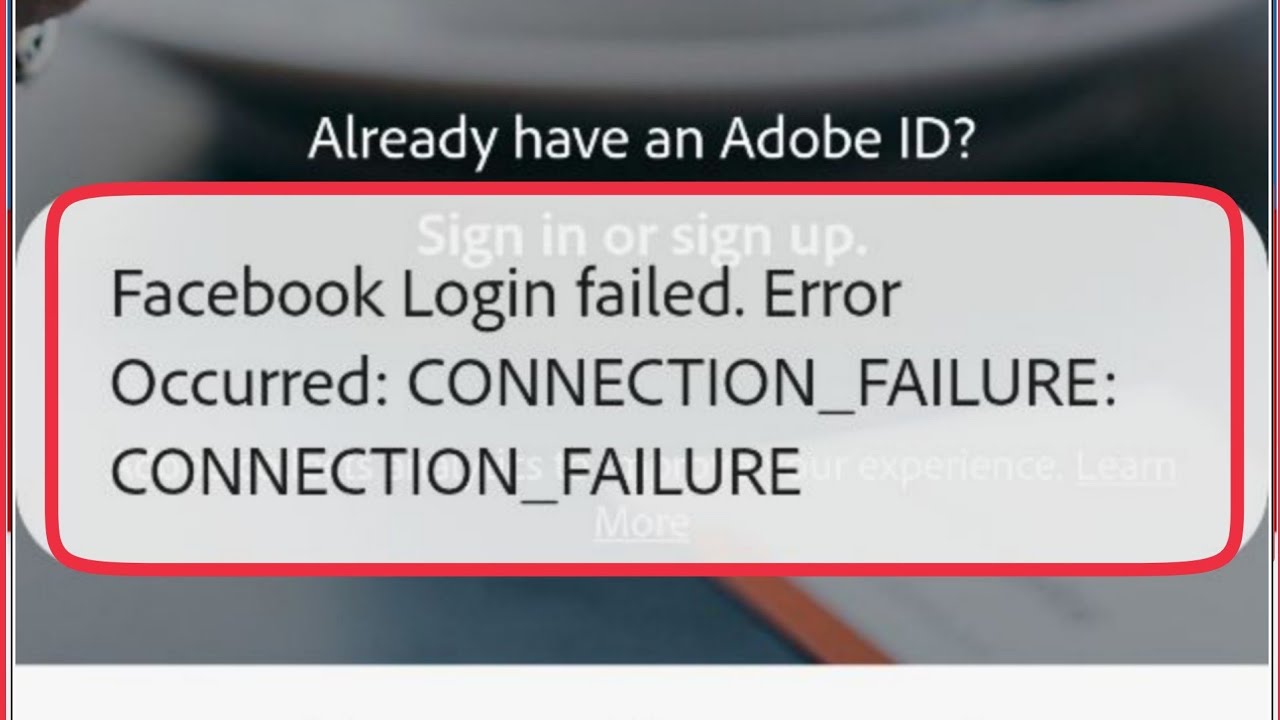 Adobe Scan App Fix Facebook Login Failed. Error occurred. CONNECTION ...