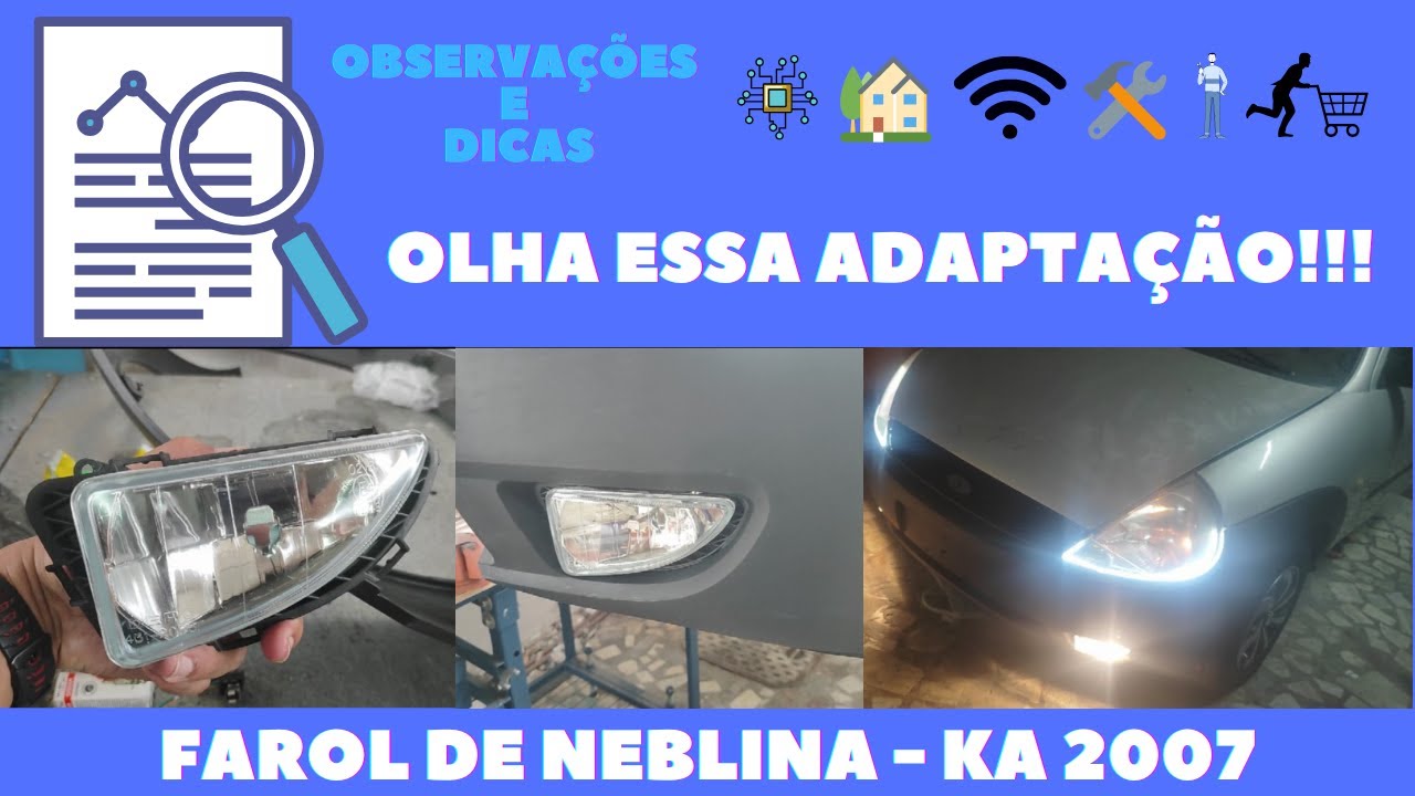 Adaptação de Farol de Neblina no Ford Ka 2007 (Baratinha)