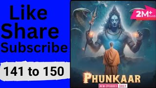 phunkaar episode 141 to 150