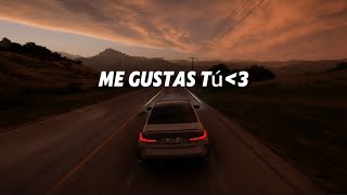 Me gustas Tú