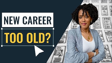 Am I too old to change careers into UX/UI Design?