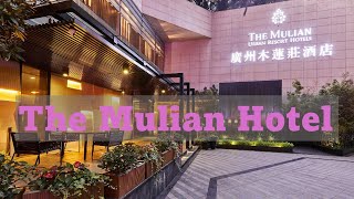 Tour of The Mulian Hotel, Guangzhou, China