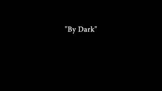 by dark - w.s. merwin