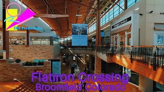 Flatiron Crossing - Broomfield Colorado - A Cozy Modern Mall | ERA_Productions