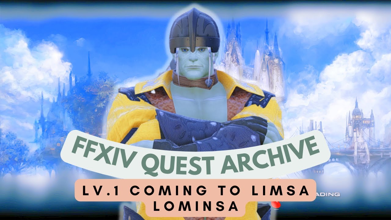 Lv.1 Coming to Limsa Lominsa // FFXIV Quest Archive - YouTube