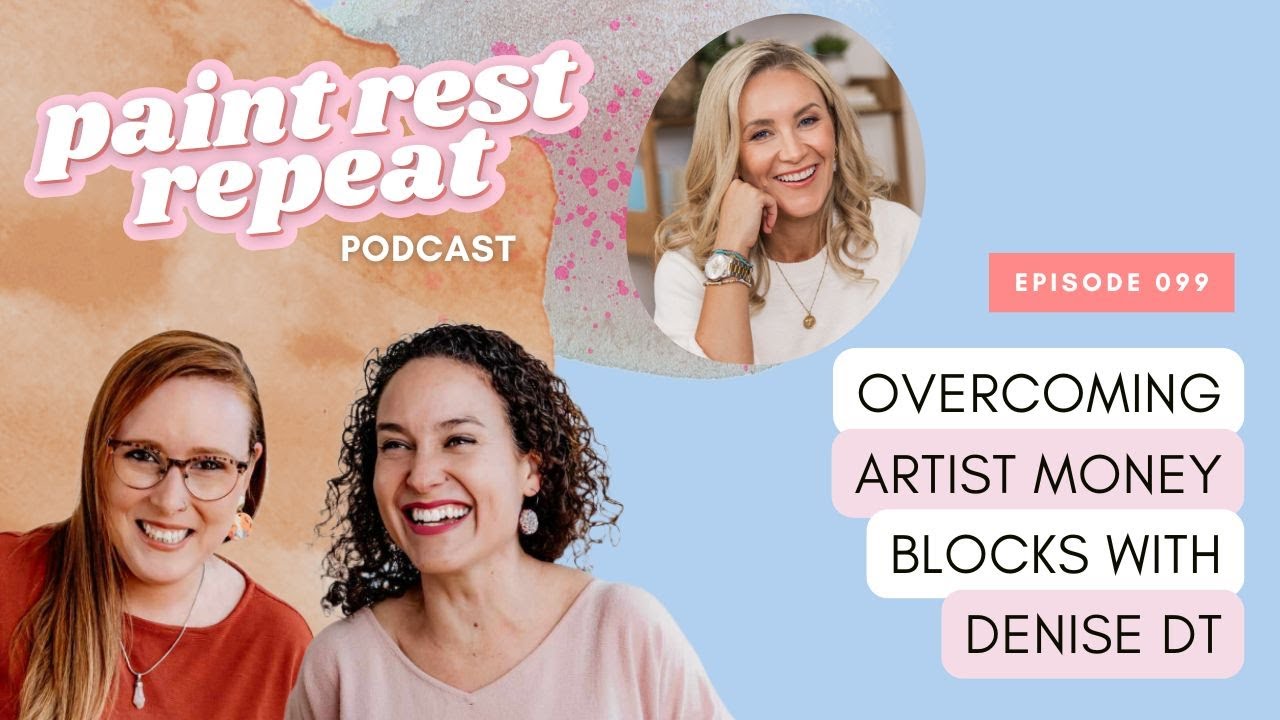 Overcoming Artist Money Blocks with Denise DT - Ep 099