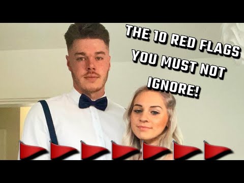The 10 RED FLAGS you should NEVER ignore when dating - YouTube