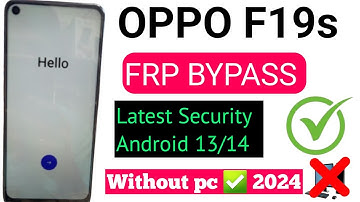 Oppo F19s (CPH2223)|| Android 13/14 || FRP BYPASS Without Pc 100%Working|| Google Account Bypass ||