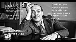 Cemal Süreya - Şiir: Üstü Kalsın (Seslendiren: Murat Yücel)