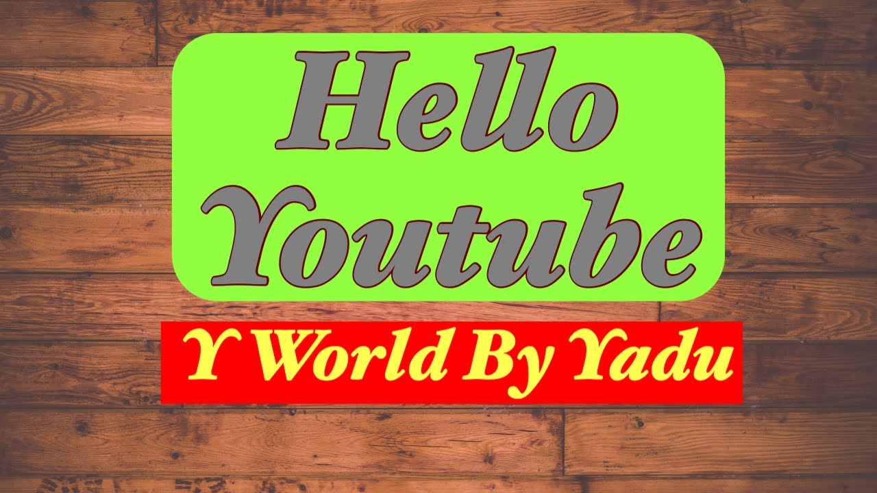 Hello Youtube | My first video on YouTube - YouTube
